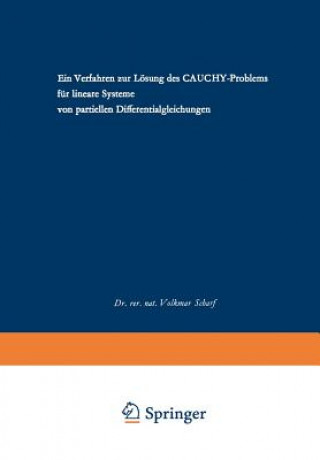 Könyv Verfahren Zur Loesung Des Cauchy-Problems Fur Lineare Systeme Von Partiellen Differentialgleichungen Volkmar Scharf