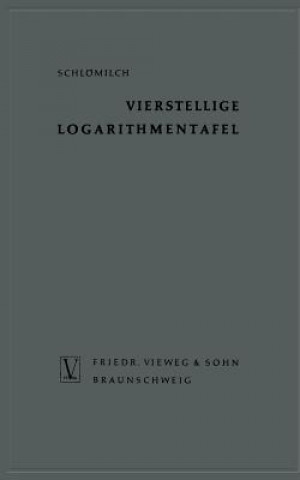 Kniha Vierstellige Logarithmentafel Oskar Schlömilch