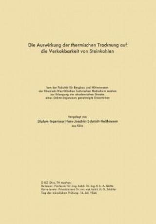 Книга Auswirkung Der Thermischen Trocknung Auf Die Verkokbarkeit Von Steinkohlen Hans-Joachim Schmidt-Holthausen