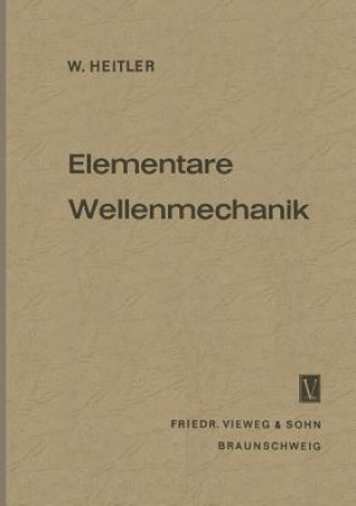 Книга Elementare Wellenmechanik Walter Heitler