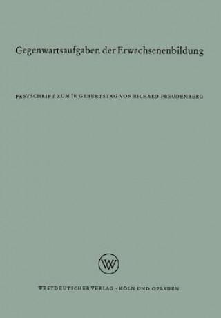 Kniha Gegenwartsaufgaben Der Erwachsenenbildung Richard Freudenberg