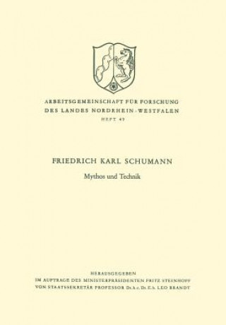 Kniha Mythos Und Technik Friedrich Karl Schumann