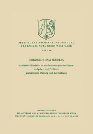 Carte Nordrhein-Westfalen Im Nordwesteuropaischen Raum: Aufgaben Und Probleme Gemeinsamer Planung Und Entwicklung Friedrich Halstenberg
