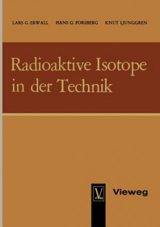 Kniha Radioaktive Isotope in Der Technik Lars Erwall