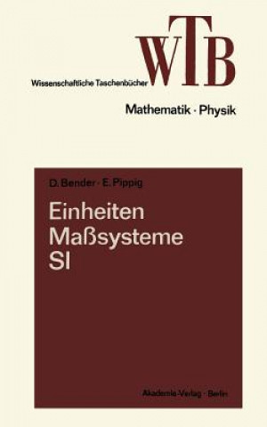 Könyv Einheiten, Masssysteme, Si Dietrich Bender