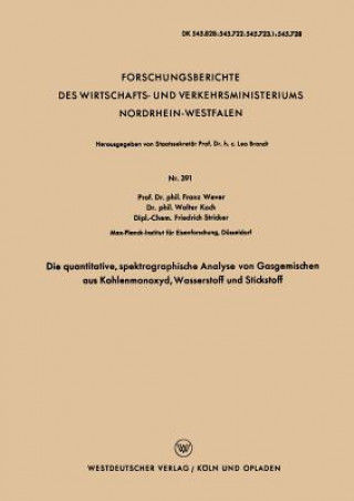 Livre Quantitative, Spektrographische Analyse Von Gasgemischen Aus Kohlenmonoxyd, Wasserstoff Und Stickstoff Franz Wever