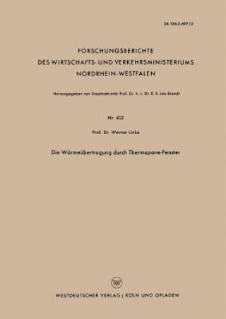 Kniha Die Warmeubertragung Durch Thermopane-Fenster Werner Linke