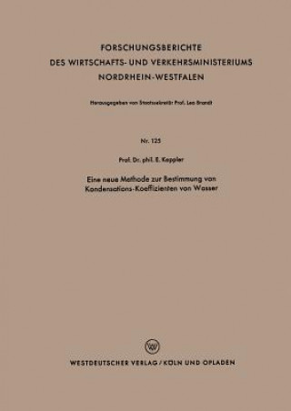 Knjiga Eine Neue Methode Zur Bestimmung Von Kondensations-Koeffizienten Von Wasser Eugen Kappler