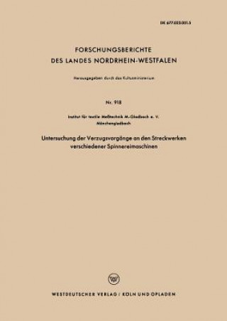 Kniha Untersuchung Der Verzugsvorgange an Den Streckwerken Verschiedener Spinnereimaschinen 