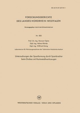 Könyv Untersuchungen Der Spanformung Durch Spanbrecher Beim Drehen Mit Hartmetallwerkzeugen Herwart Opitz