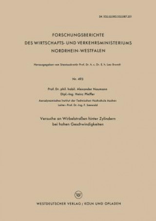 Könyv Versuche an Wirbelstrassen Hinter Zylindern Bei Hohen Geschwindigkeiten Alexander Naumann