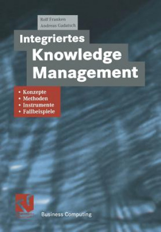 Könyv Integriertes Knowledge Management Rolf Franken