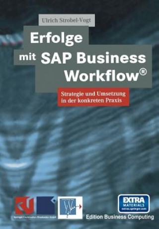 Kniha Erfolge Mit SAP Business Workflow(r) Ulrich Strobel-Vogt