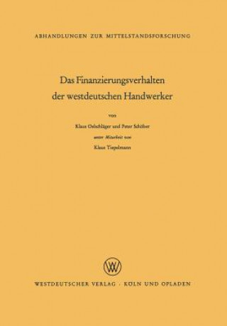 Knjiga Finanzierungsverhalten Der Westdeutschen Handwerker Klaus Oelschläger