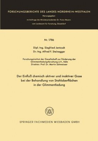 Книга Einflu  Chemisch Aktiver Und Inaktiver Gase Bei Der Behandlung Von Stahloberfl chen in Der Glimmentladung Siegfried Jentzsch