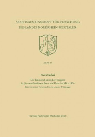 Knjiga Der Einmarsch Deutscher Truppen in Die Entmilitarisierte Zone Am Rhein Im Marz 1936 Max Braubach