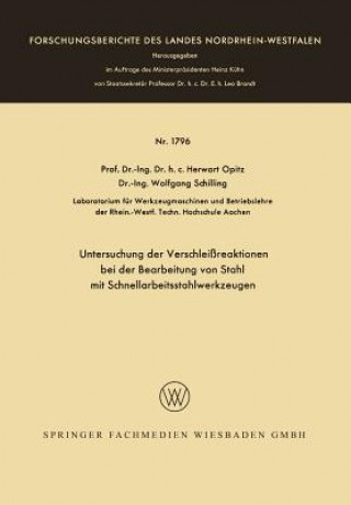 Książka Untersuchung Der Verschleissreaktionen Bei Der Bearbeitung Von Stahl Mit Schnellarbeitsstahlwerkzeugen Herwart Opitz