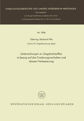 Kniha Untersuchungen an Ziegelrohstoffen in Bezug Auf Das Trocknungsverhalten Und Dessen Verbesserung Gerhard Piltz