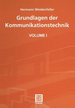 Książka Grundlagen der Kommunikationstechnik, 2 Hermann Weidenfeller