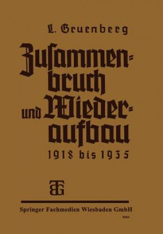 Książka Zusammenbruch Und Wiederaufbau 1918-1935 Leo Grünberg