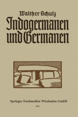 Könyv Indogermanen Und Germanen Walther Schulz