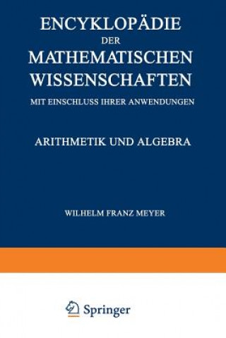 Könyv Encyklopadie Der Mathematischen Wissenschaften Mit Einschluss Ihrer Anwendungen Wilhelm Franz Meyer