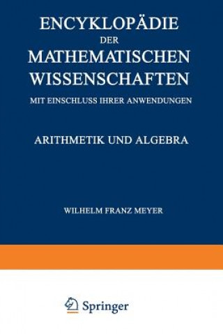 Knjiga Encyklopadie Der Mathematischen Wissenschaften Mit Einschluss Ihrer Anwendungen Wilhelm Franz Meyer