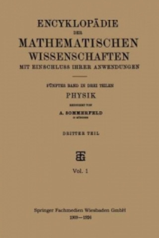 Könyv Encyklopadie der Mathematischen Wissenschaften mit Einschluss ihrer Anwendungen A. Sommerfeld