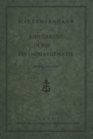 Kniha Einfuhrung in Die Finanzmathematik Dr. A. Flechsenhaar