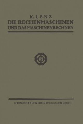 Carte Rechenmaschinen Und Das Maschinenrechnen Dipl.-Ing. K. Lenz