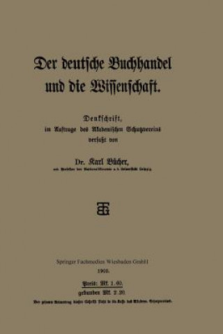 Książka Deutsche Buchhandel Und Die Wissenschaft Dr. Karl Bücher
