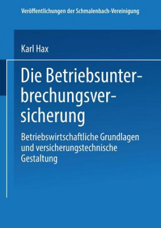 Buch Betriebs Unterbrechungs Versicherung Karl Hax