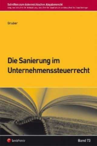 Knjiga Die Sanierung im Unternehmenssteuerrecht Martina Gruber