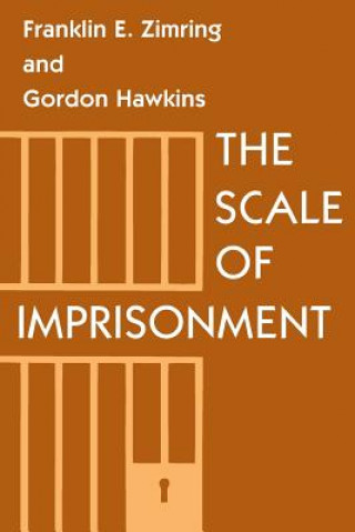 Kniha Scale of Imprisonment Gordon Hawkins