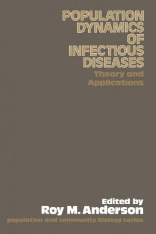 Книга Population Dynamics of Infectious Diseases: Theory and Applications Roy M. Anderson