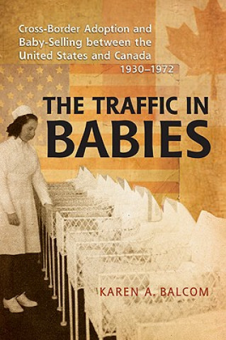 Könyv Traffic in Babies Karen Balcom