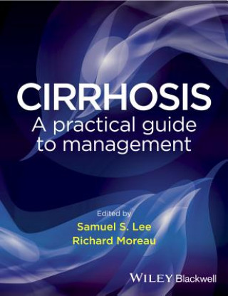 Carte Cirrhosis - A practical guide to management Samuel S. Lee