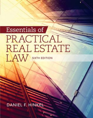 Книга Essentials of Practical Real Estate Law Daniel F Hinkel