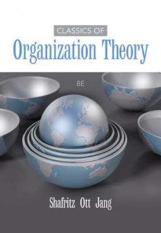 Książka Classics of Organization Theory Jay M Shafritz