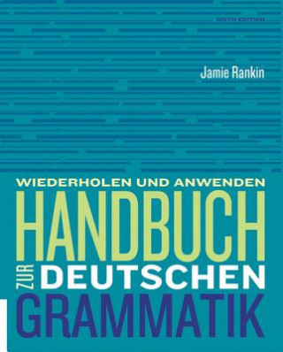 Carte Handbuch zur deutschen Grammatik Jamie Rankin