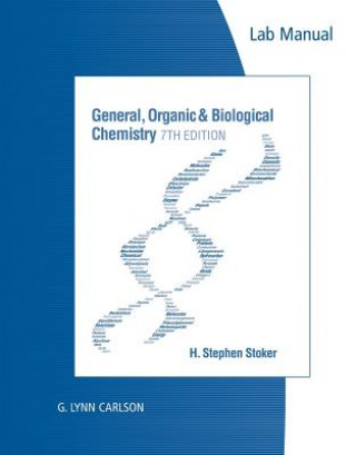 Carte Lab Manual for Stoker's General, Organic, and Biological Chemistry, 7th H Stephen (Weber State University) Stoker