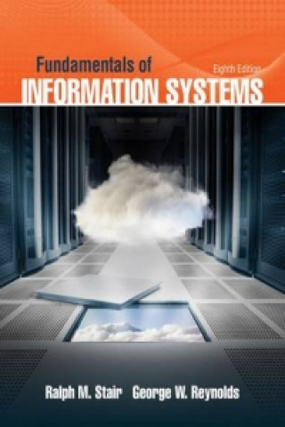 Kniha Fundamentals of Information Systems Ralph Stair