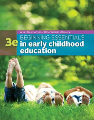 Kniha Beginning Essentials in Early Childhood Education Ann Gordon