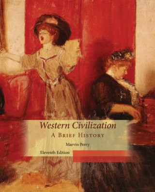 Książka Western Civilization, A Brief History Marvin Perry