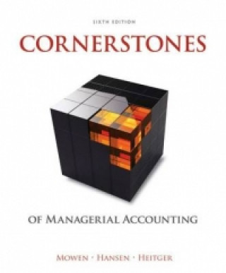 Książka Cornerstones of Managerial Accounting Maryanne M Mowen