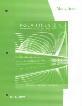 Kniha Study Guide for Stewart/Redlin/Watson's Precalculus: Mathematics for  Calculus, 7th James (University of Tasmania) Stewart
