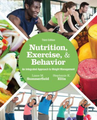 Knjiga Nutrition, Exercise, and Behavior Liane M Summerfield