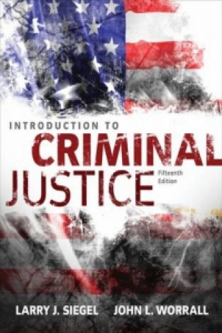 Kniha Introduction to Criminal Justice Larry J Siegel