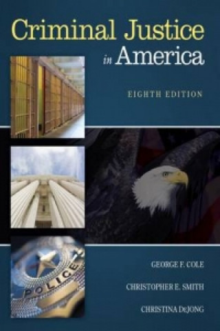 Książka Criminal Justice in America George F Cole