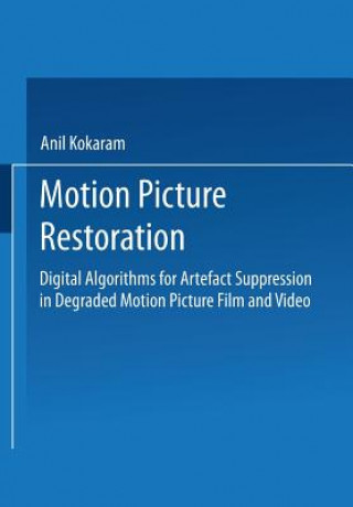 Carte Motion Picture Restoration, 1 Anil C. Kokaram
